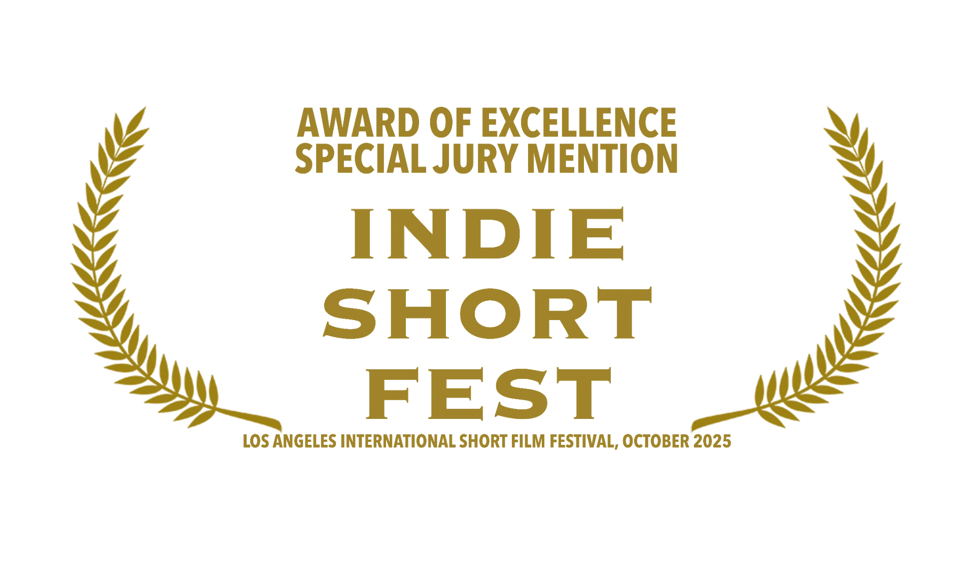 Indie Short Fest — Award of Excellence, Special Jury Mention, October 2025