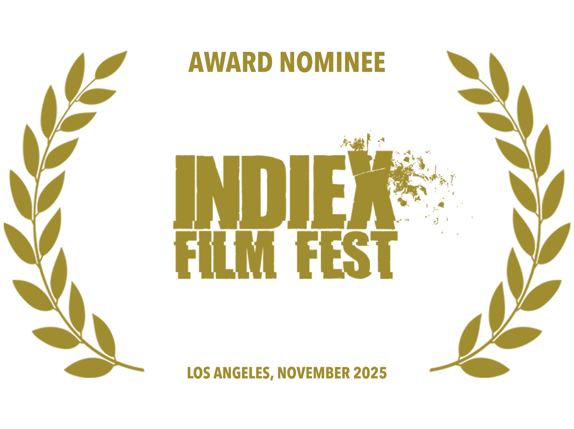 IndieX Film Fest — Award Nominee, Los Angeles, November 2025